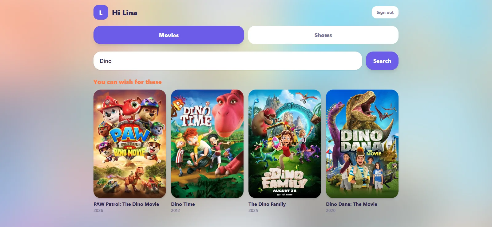 Screenshot of the child view: the search with the word „Dino“ in the field and four children's movies found below it, headed „You can wish for these“