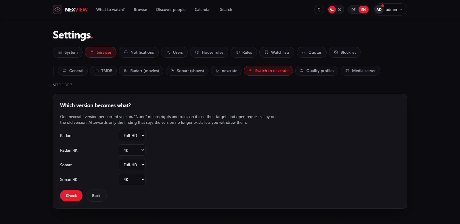 Step 3 of 7 of the switch: “Which version becomes what?” with one choice each for Radarr, Radarr 4K, Sonarr and Sonarr 4K, set to Full-HD and 4K.